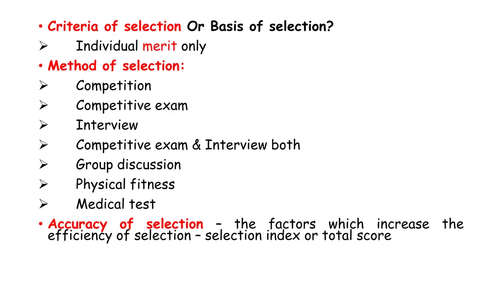 criteria of selection or basis of selection