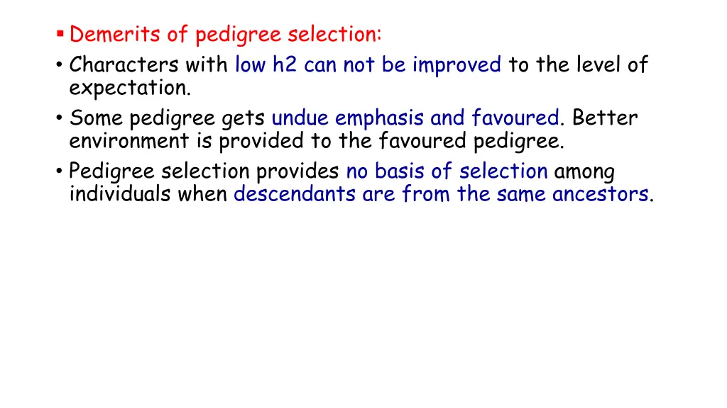 demerits of pedigree selection characters with