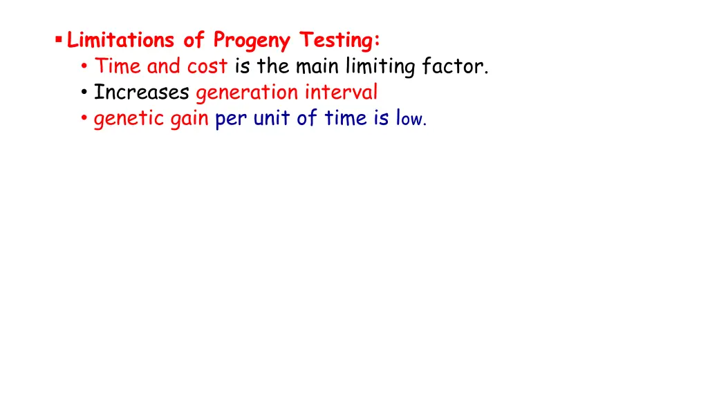 limitations of progeny testing time and cost