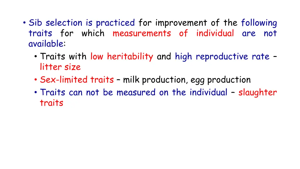 sib selection is practiced for improvement