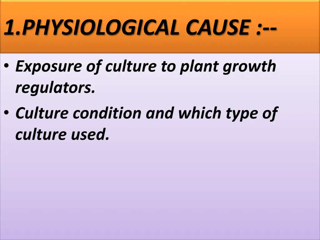 1 physiological cause