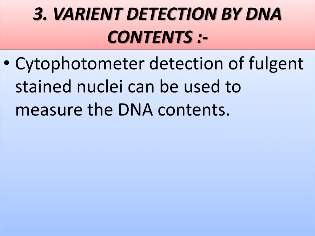 3 varient detection by dna contents