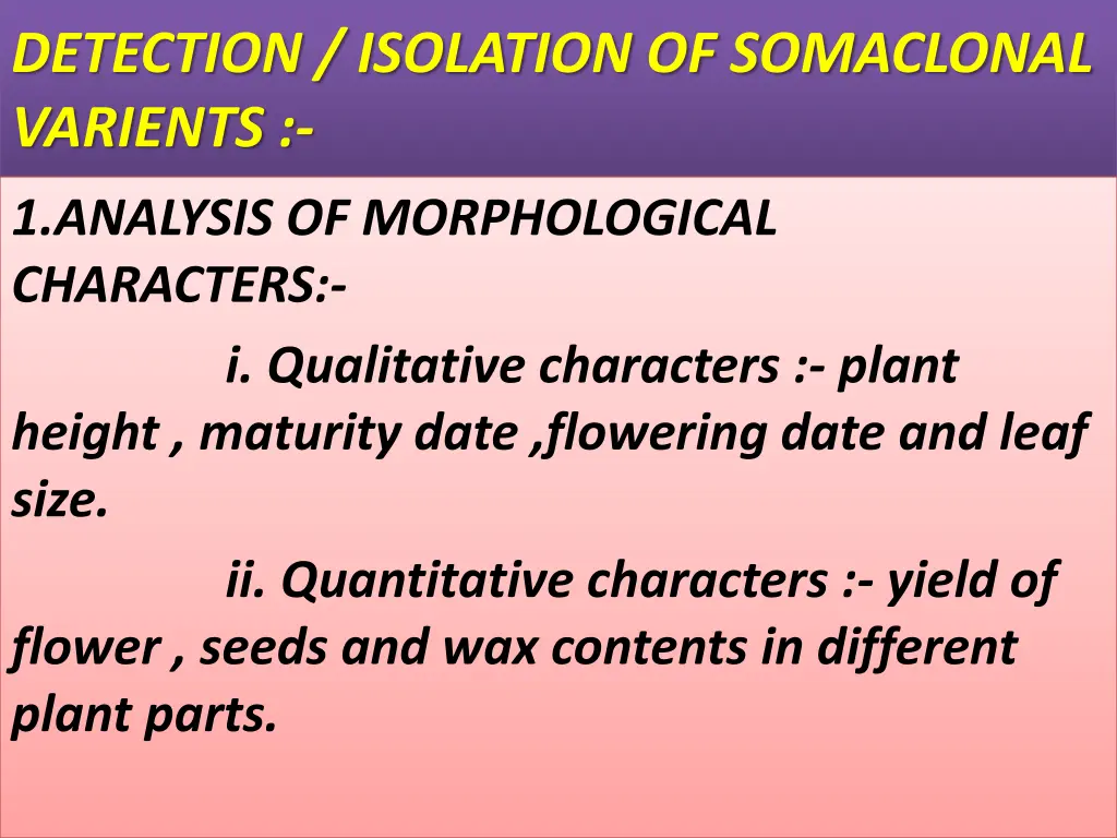 detection isolation of somaclonal varients