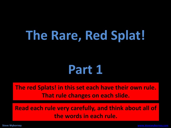 the rare red splat