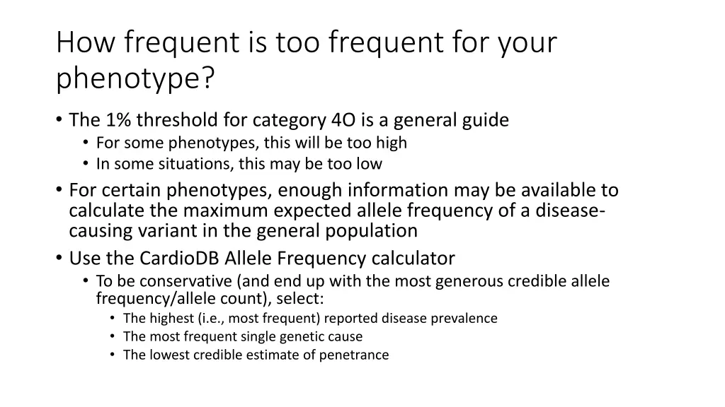 how frequent is too frequent for your phenotype