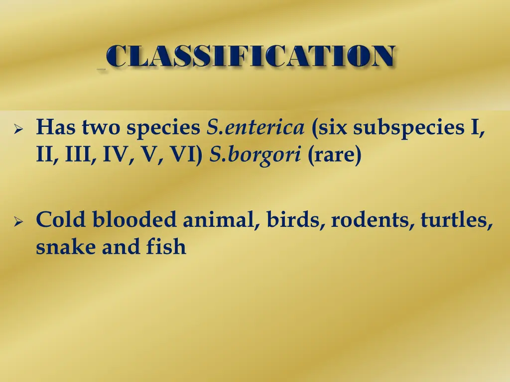 has two species s enterica six subspecies