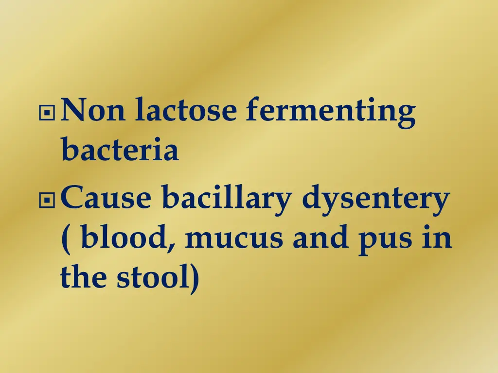 non lactose fermenting bacteria cause bacillary