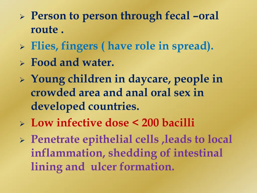 person to person through fecal oral route flies