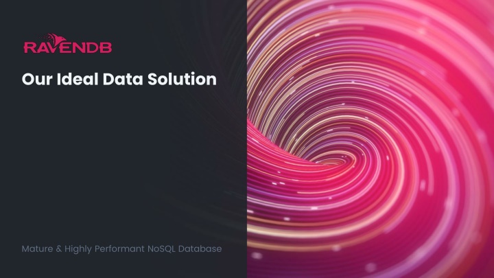 our ideal data solution