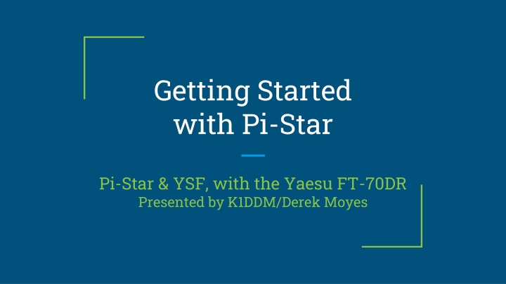 getting started with pi star