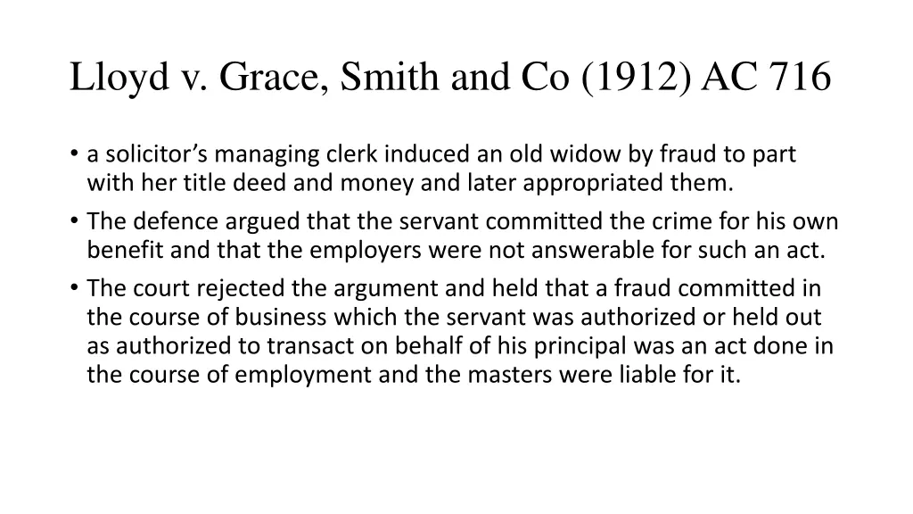 lloyd v grace smith and co 1912 ac 716