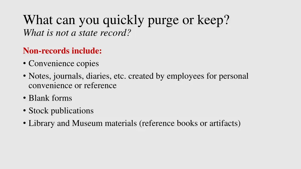 what can you quickly purge or keep what