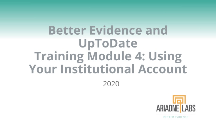 better evidence and uptodate training module