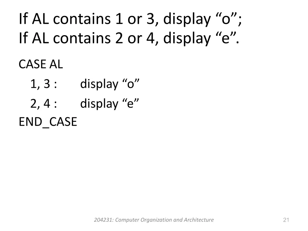 if al contains 1 or 3 display o if al contains