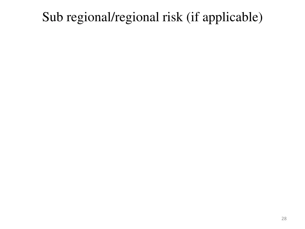 sub regional regional risk if applicable