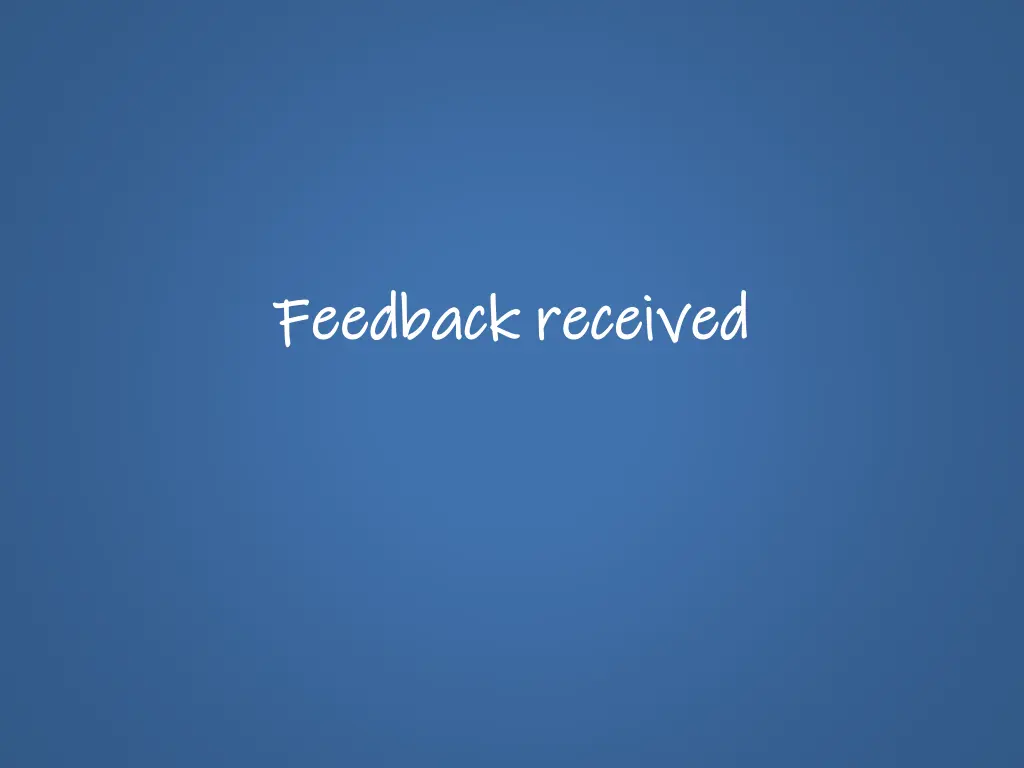 feedback received feedback received