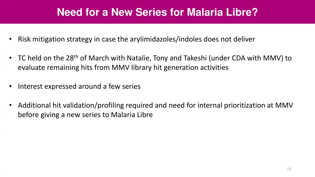 need for a new series for malaria libre