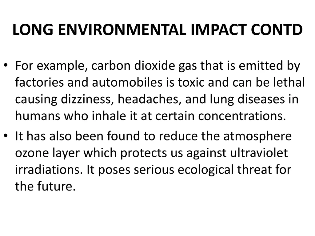 long environmental impact contd