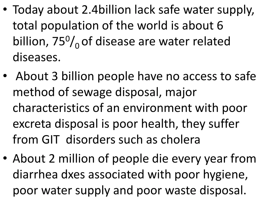 today about 2 4billion lack safe water supply