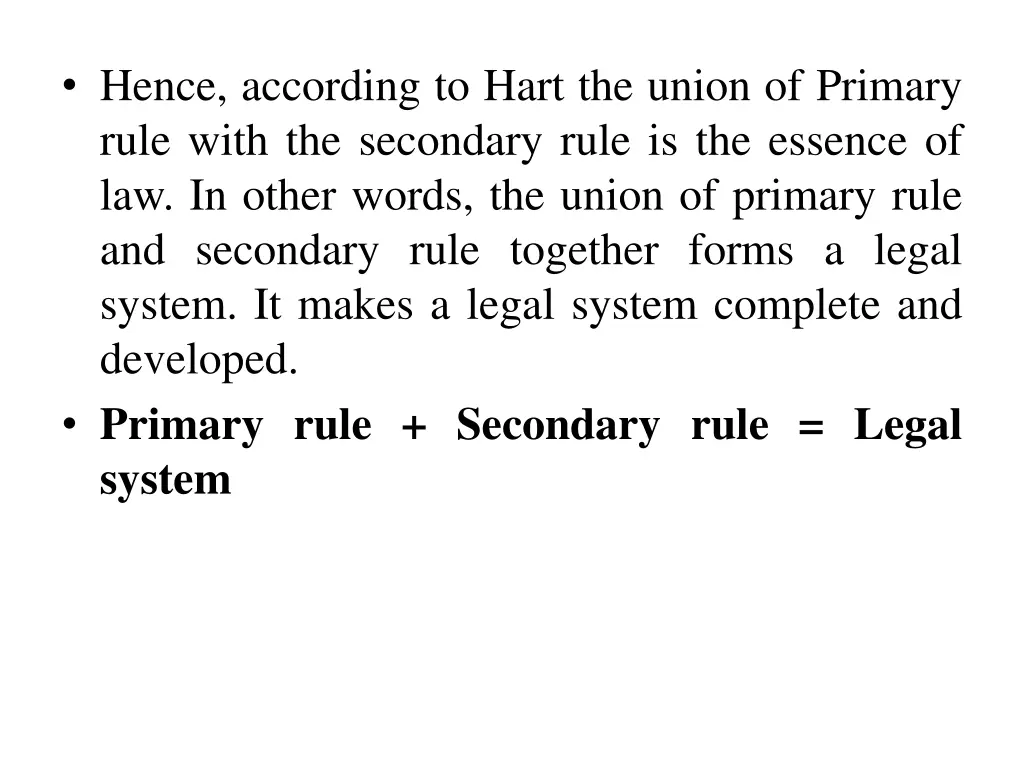 hence according to hart the union of primary rule