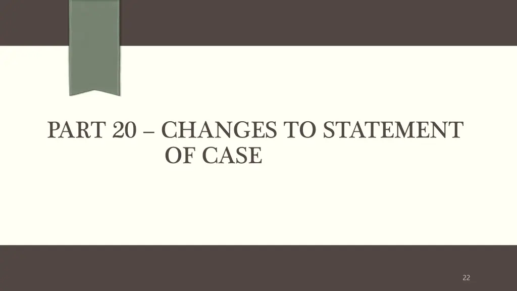 part 20 changes to statement of case