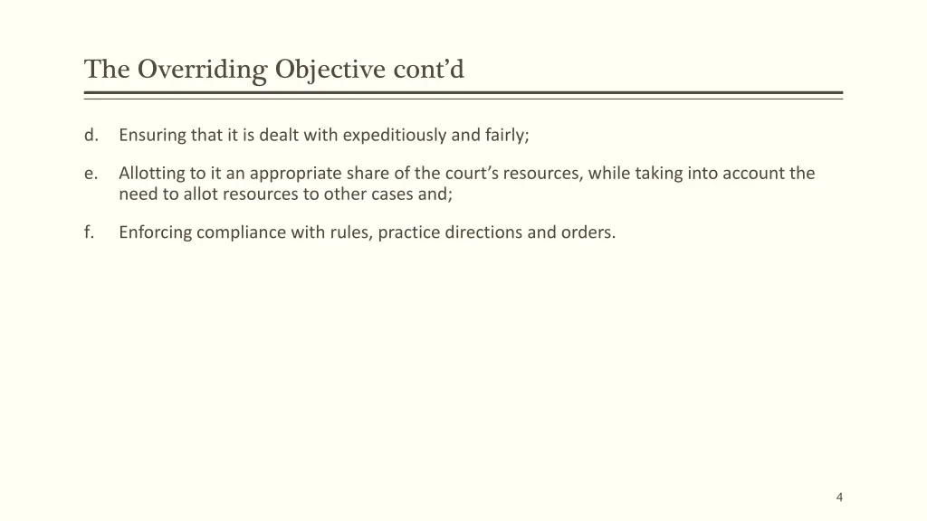 the overriding objective cont d