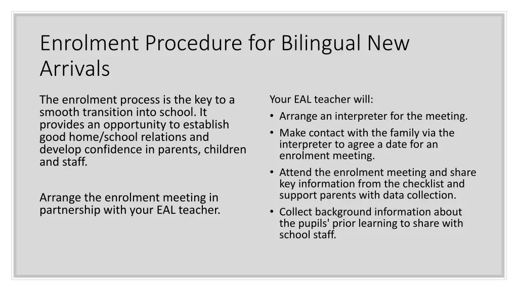 enrolment procedure for bilingual new arrivals