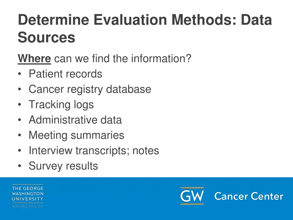 determine evaluation methods data sources