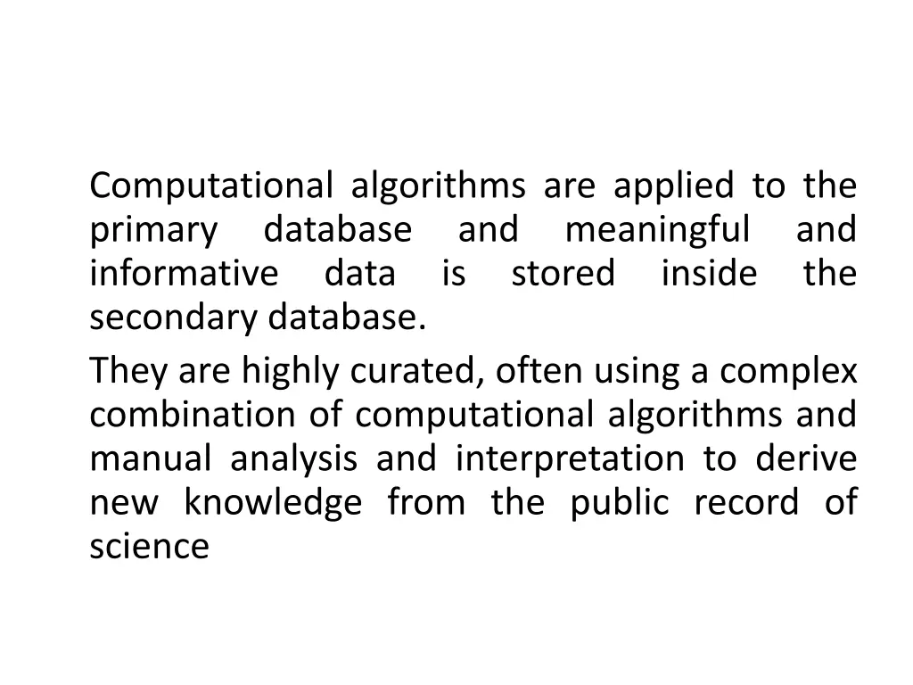 computational algorithms are applied