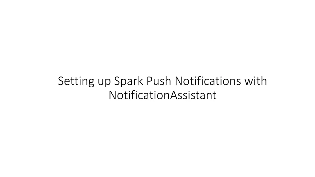 setting up spark push notifications with