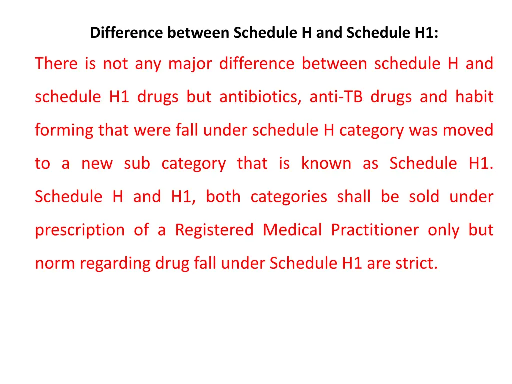 difference between schedule h and schedule h1