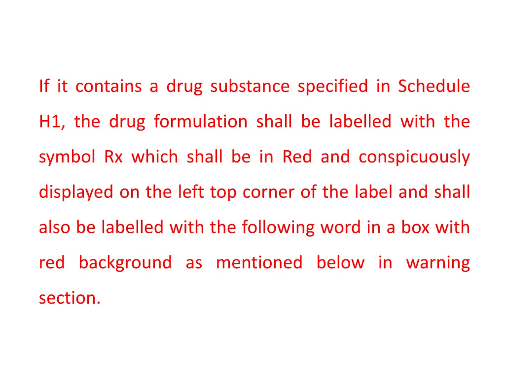 if it contains a drug substance specified