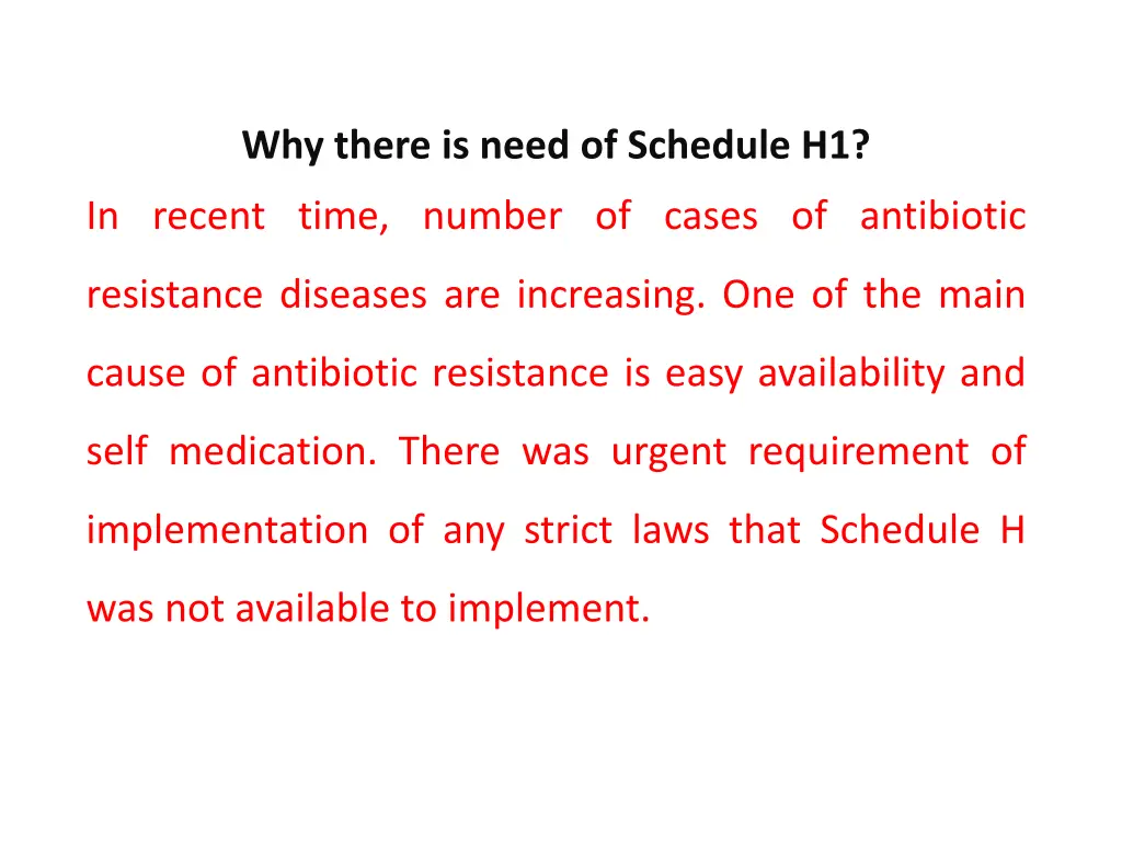 why there is need of schedule h1