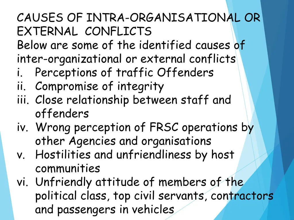 causes of intra organisational or external