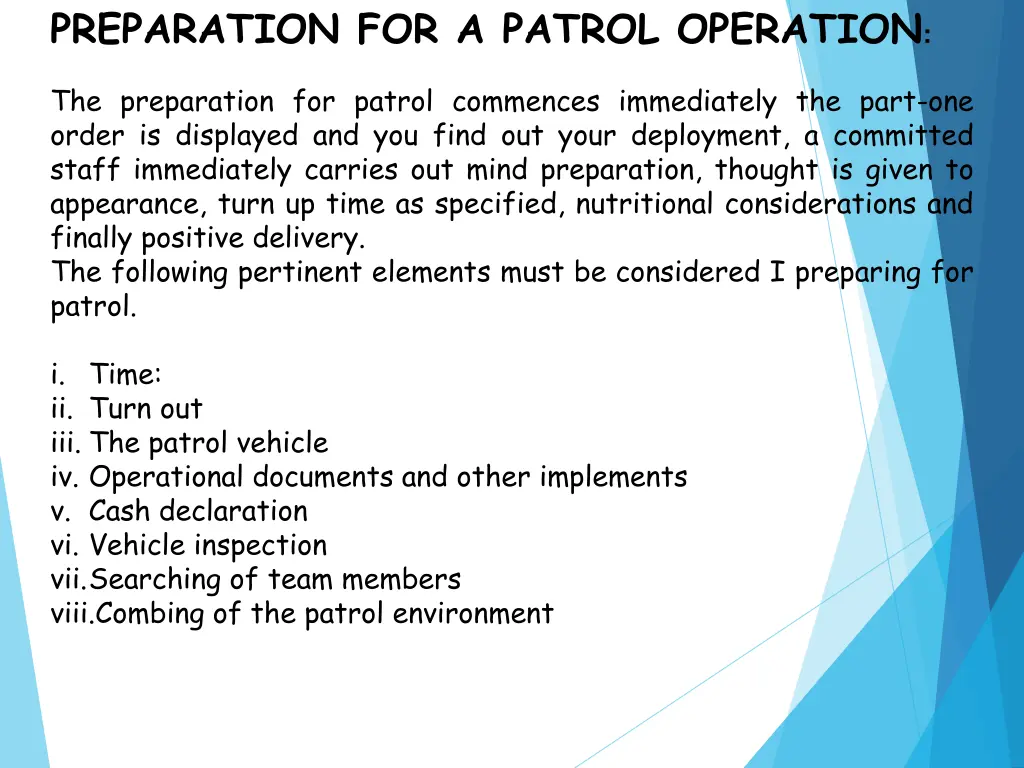 preparation for a patrol operation