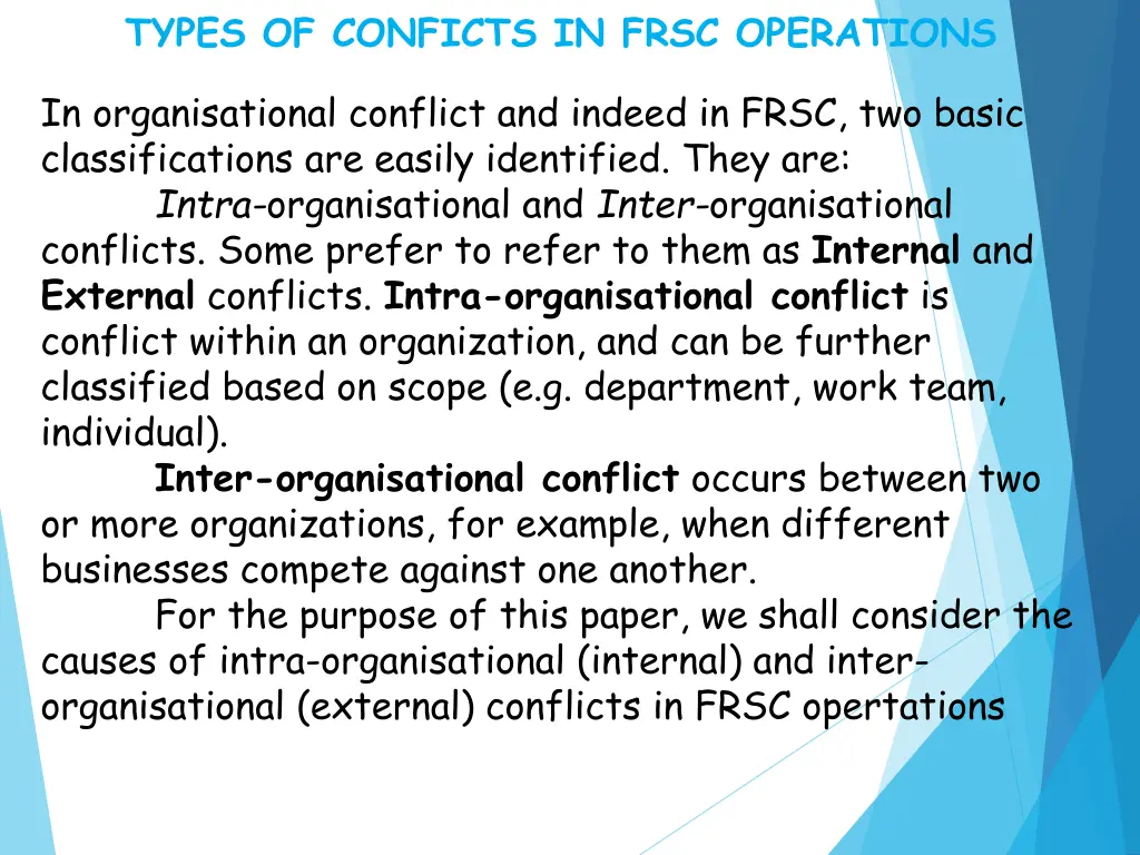 types of conficts in frsc operations