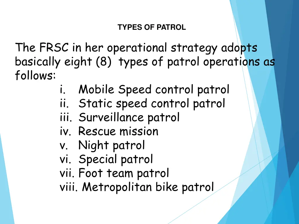 types of patrol