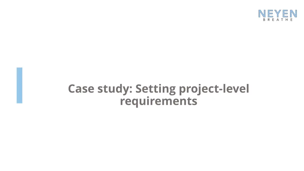 case study setting project level requirements