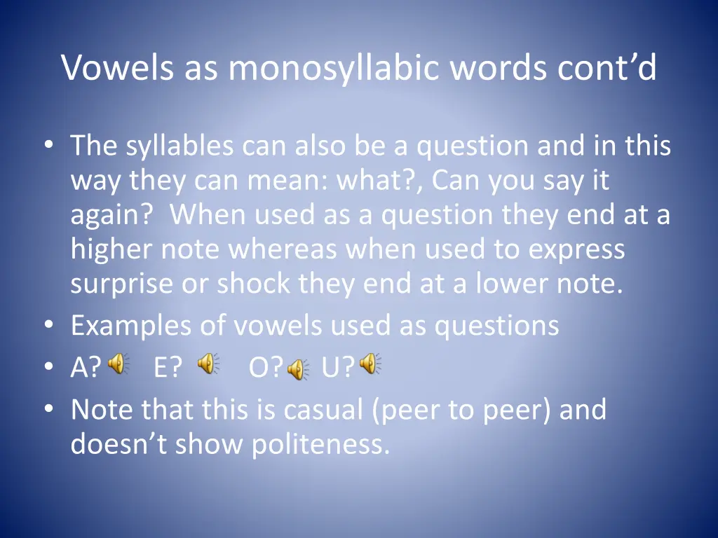 vowels as monosyllabic words cont d