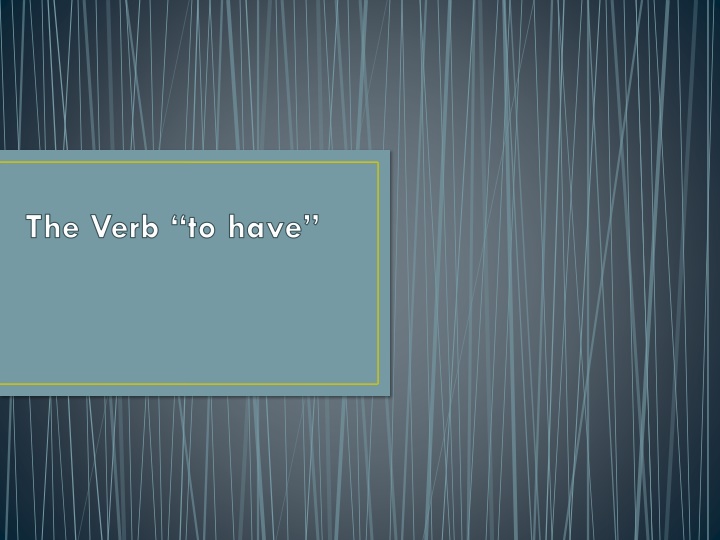 the verb to have