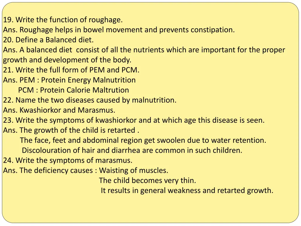 19 write the function of roughage ans roughage