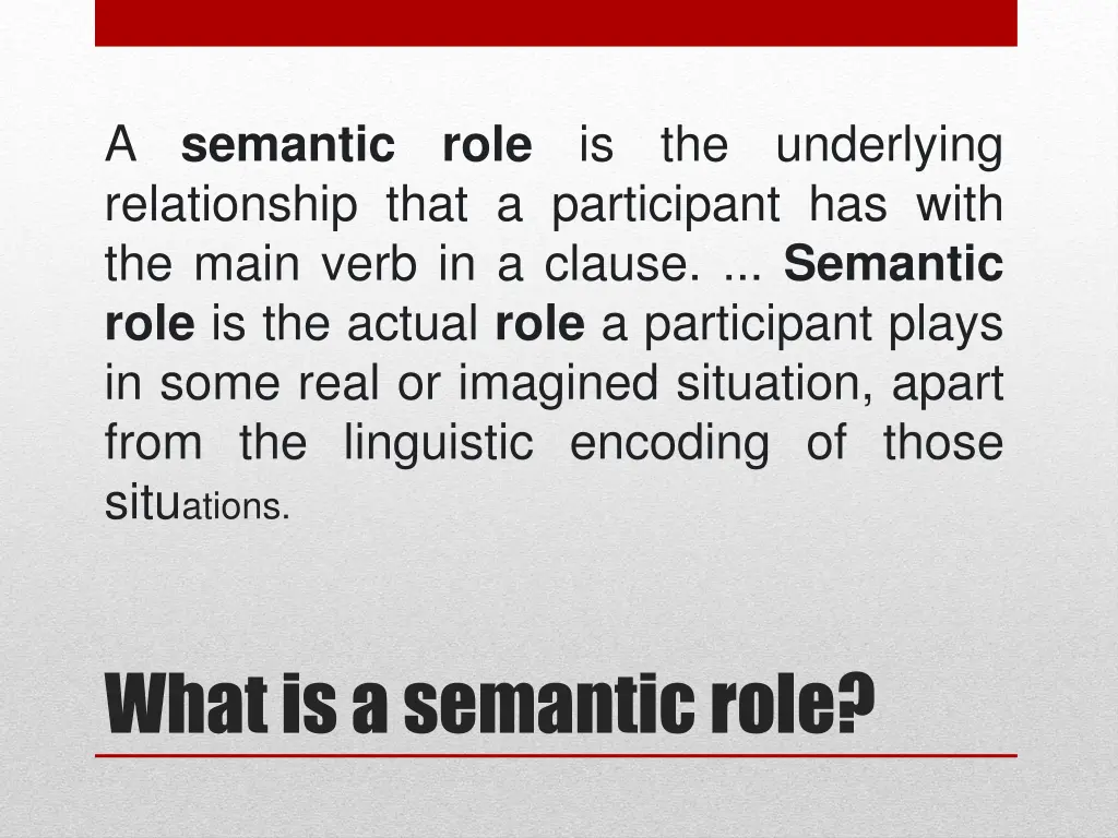 a semantic relationship that a participant