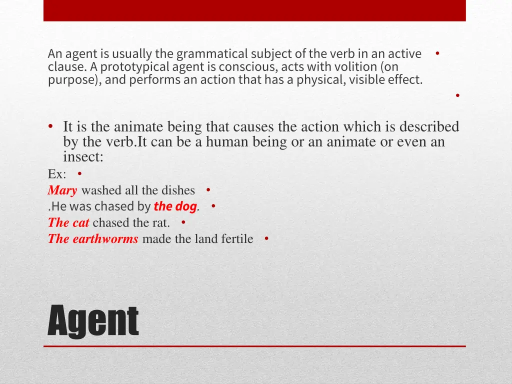 an agent is usually the grammatical subject