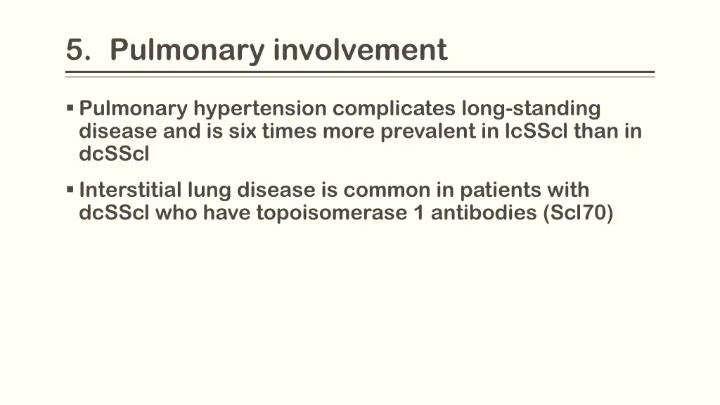 5 pulmonary involvement