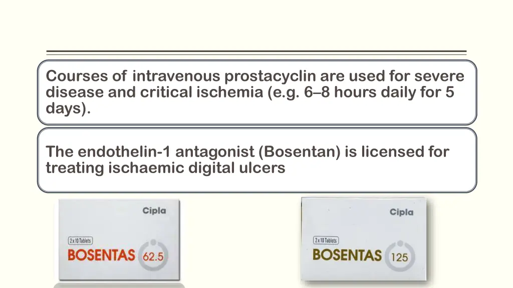 courses of intravenous prostacyclin are used