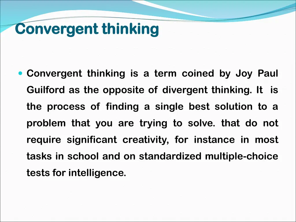 convergent thinking convergent thinking