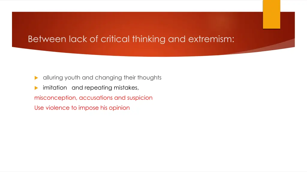 between lack of critical thinking and extremism