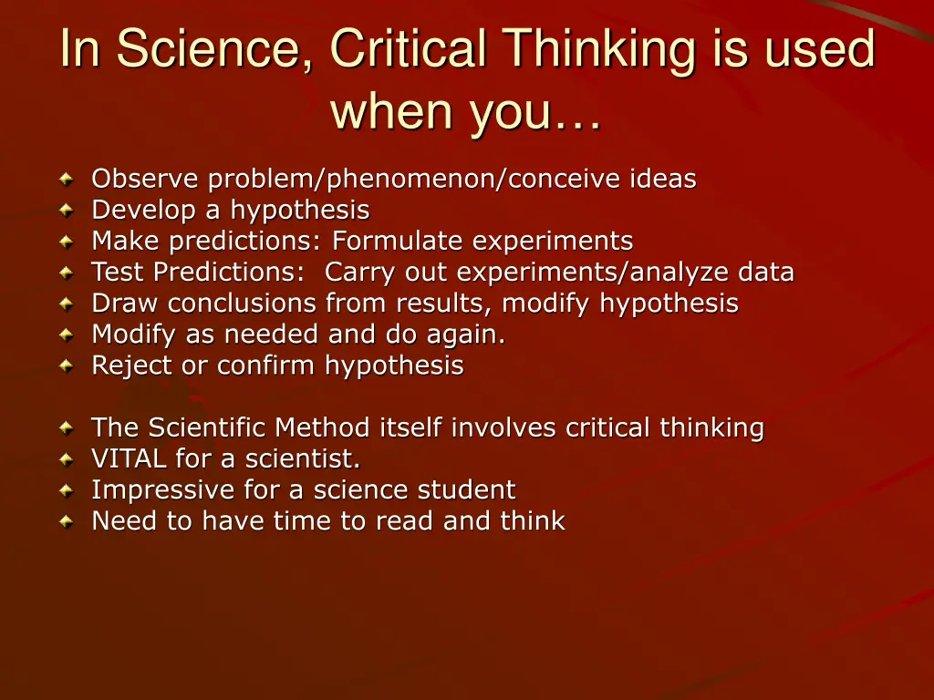 in science critical thinking is used when you