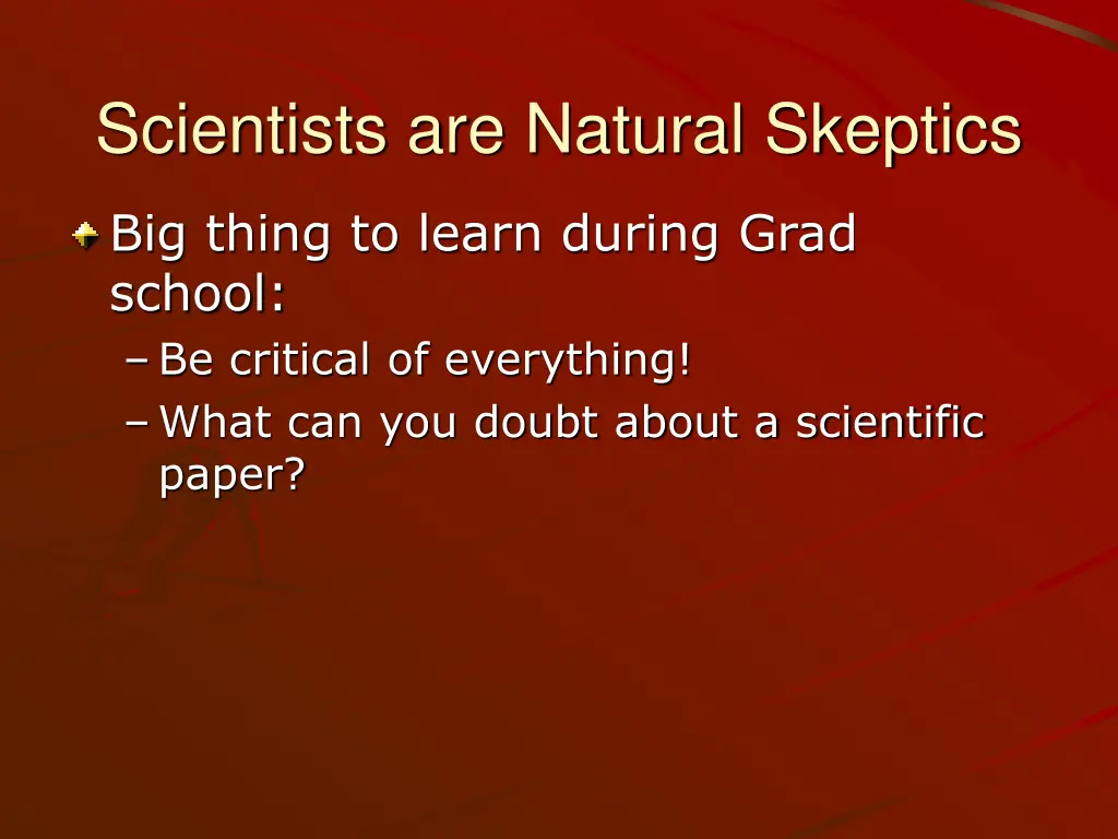 scientists are natural skeptics