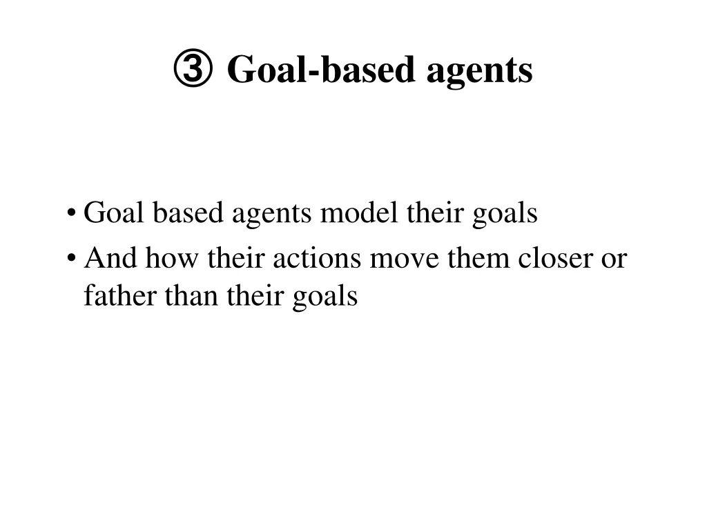 goal based agents